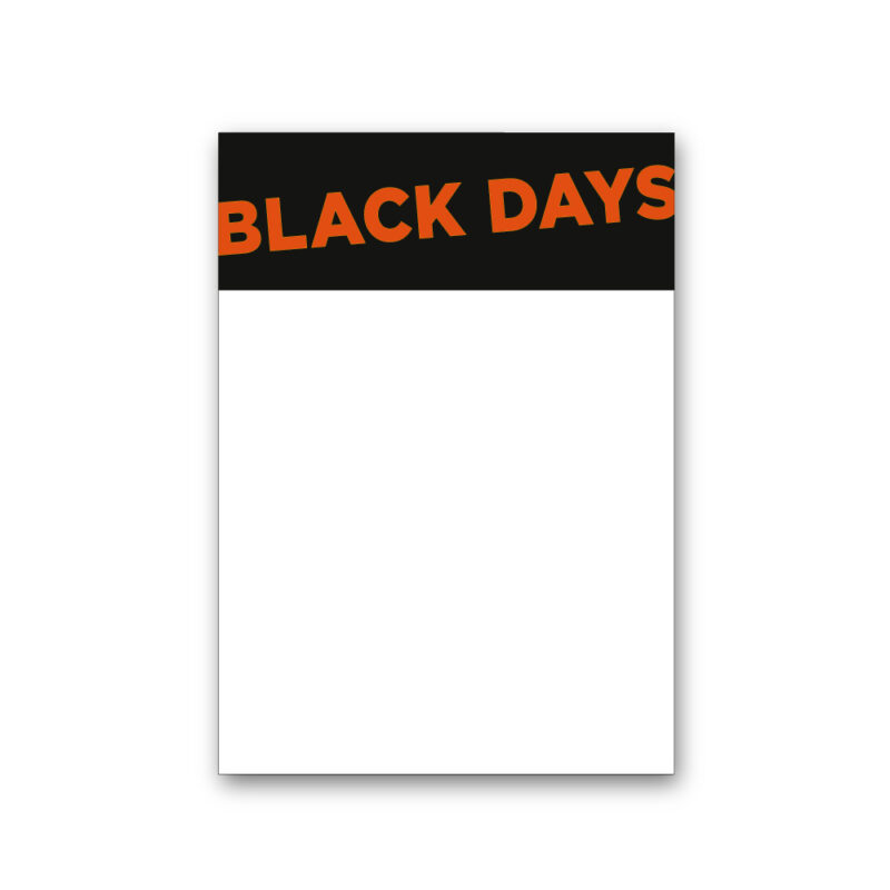 Black Days kartonskilt A3